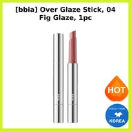 [bbia] Over Glaze Stick, 04 Fig Glaze, 1pc / Korean Lipstick / Glossy Finish / 100% Genuine by HotKo