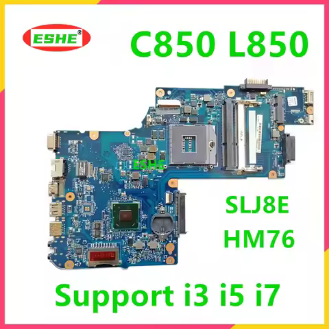 H000052360 Mainboard For TOSHIBA Satellite C850 L850 Laptop Motherboard SLJ8E HM76 Support I3 I5 I7 