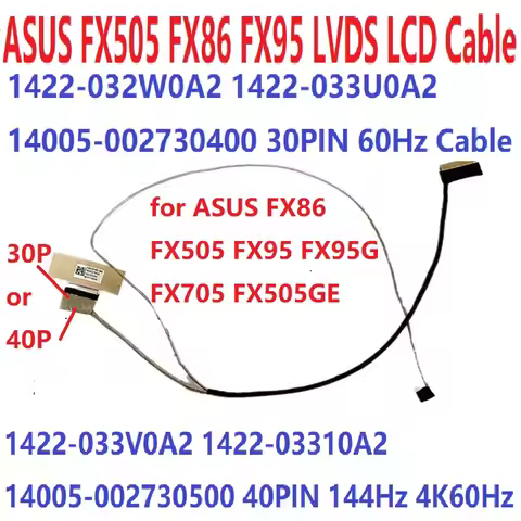 LCD Cable 1422-032W0A2 1422-033U0A2 1422-033V0A2 1422-03310A2 14005-02730400 500 for ASUS FX86 FX505