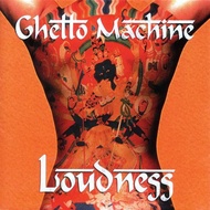 (CD-R) LOUDNESS - GHETTO MACHINE
