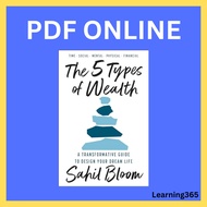 The 5 Types of Wealth A Transformative Guide to Design Your Dream Life (Sahil Bloom)