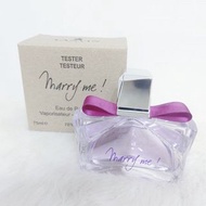❰保證正品❱Lanvin Marry Me 女性淡香精 75ML TESTER Tester 女香 淡香 香水 浪凡