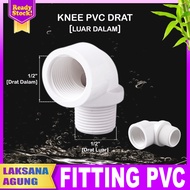 PVC Knee drat luar dalam 1/2 > 3/4" > 1" inch | Elbow pvc 1/2 > Keni drat luar dalam 3/4" > 1" inch 