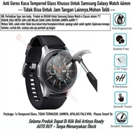 W7 Tempered Glass Jam Tangan Samsung Galaxy Watch 46mm - Diameter