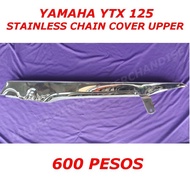 ❧ Automobile external accessories YAMAHA YTX 125 Chain Cover Upper Stainless
