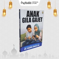 [EDISI 2026] ANAK GILA GAJET PANDUAN KAWAL ANAK GUNA GAJET DR SHUKRI ABDULLAH