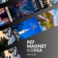 KOREA REF MAGNET SOUVENIRS / ATM SIZE - BEST AFFORDABLE & QUALITY PRODUCT KOREA FRIDGE MAGNET