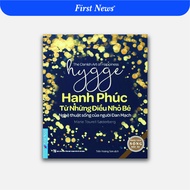 Sách Hygge Hạnh Phúc Từ Những Điều Nhỏ Bé - First News
