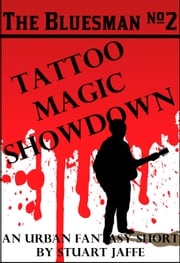 Tattoo Magic Showdown Stuart Jaffe