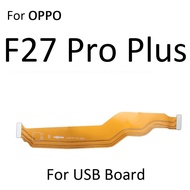 For OPPO F21 F21s F23 F25 F27 Pro Plus 4G 5G Main Board Motherboard Connect LCD Flex Cable Repair Pa