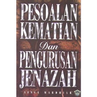 Persoalan Mati &amp; Pengurusan Jenazah