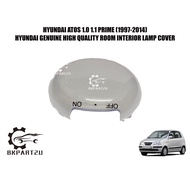 Hyundai Atos 1.0 1.1 Prime (1997-2014) Room Interior Lamp Cover Lampu Cover Dalam Made By Kia Genuine