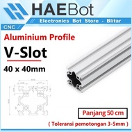 [HAEBOT] Aluminum Profile V Slot 4040 40x40 AP4040 Aluminum 50cm Profile Frame CNC Extrusion Mini Me