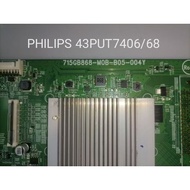 PHILIPS 43PUT7406/68 TV MAIN BOARD 715GB868-M0B-B05-004Y MAINBOARD ORIGINAL GENUINE