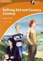 Cambridge Discovery Readers Level 4: Bullring Kid and Country Cowboy (P) Louise Clover