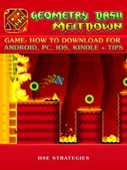 Geometry Dash Meltdown Game: How to Download for Android, PC, iOS, Kindle + Tips Hse Strategies