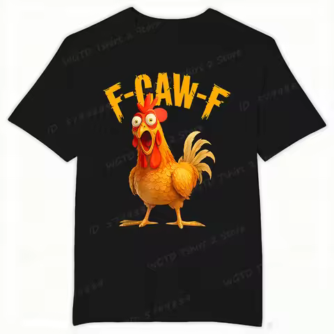 Funny F Caw F Chicken FCAWF Chicken T-Shirt Men Funny Humor Tee Shirt Crew Neck Short Sleeve T Shirt