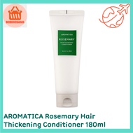 AROMATICA Rosemary Hair Thickening Conditioner 180ml
