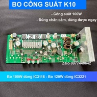 Bo mạch công suất K10 K10 Plus K100 công suất 100W sử dụng IC3116