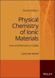 Physical Chemistry of Ionic Materials Joachim Maier