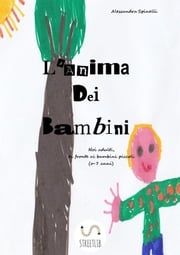 L'anima dei bambini Alessandra Spinelli