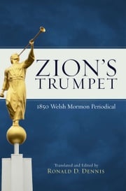 Zion's Trumpet: 1850 Welsh Mormon Periodical Dennis