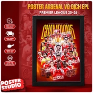 ARSENAL CHAMPION 2025/2026 poster photo frame includes 2 sizes for A5 tabletop (18cm x 24cm), A4 wal
