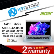 ACER SWIFT EDGE SFE16-42-R5FB 16" WQUXGA LAPTOP RYZEN 5 7535U | 16GB RAM | 512GB SSD | WHITE - NX.KH5SM.003