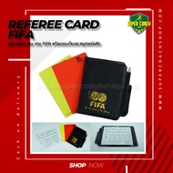 ชุดใบเหลืองใบแดง ผู้ตัดสิน FIFA /ใบเหลือง ใบแดง FIFA Soccer Referee Red Yellow Card พร้อมซองหนังและปากกา ชุดใบเหลือง ใบแดง