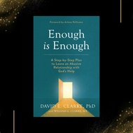 Enough Is Enough: A Step-by-Step Plan to Leave an Abusive Relationship with God’s Help by David E. C