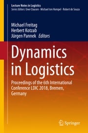 Dynamics in Logistics Michael Freitag