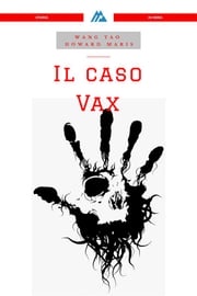 Il Caso Vax Wang Tao