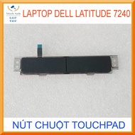 Touchpad mouse button for Dell latitude 7240 E7240 Laptop