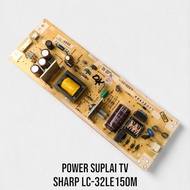 SHARP LC-32LE150M TV PSU - SHARP LC-32LE150M TV POWER SUPPLY - SHARP LC - 32LE150M