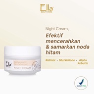 rb3  Ella Skincare Glow White Glutathione Nht Cream|krim malam untuk