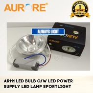 AURORE AR111 LED BULB C/W LED POWER SUPPLY LED LAMP SPORTLIGHT