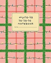 My Fa La La La La Notebook: A 7.5 x 9.25 Holiday Catch-All Notebook | 120 Lined Pages | Garland + Li