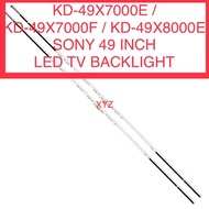 KD-49X7000E / KD-49X7000F / KD-49X8000E SONY 49 INCH LED TV BACKLIGHT 49” KD49X7000E KD49X7000F KD49