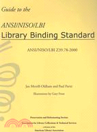 Guide to the ANSI/ NISO/ LBI Library Binding Standard: ANSI/ NISO/ LBI Z39.78-2000