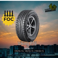 【In stock】 ❂Viking 15 rim: 195/55-15 185/55-15 195/50-15  215/70-15 PT6 Viking New Car Tyre Tayar Baru Rim 15 inch Proto