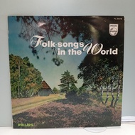 AA136-51 LP TERPAKAI [ FOLK-SONGS IN THE WORLD ] USED LP < G >
