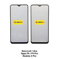 Lcd Glass + Oca Oppo F9 - F9 Pro - Real 2 Pro