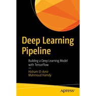 Deep Learning Pipeline: Building Deep Learning Model with TensorFlow