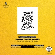 [READY STOCK] Wall Frame Poster Hand Lettering Motivational Quotes Take The Risk 18x24