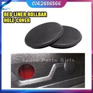 Bed Liner 4X4 stopper rubber rear SPORT BAR Rollbar roll bar Hole Cover HILUX NAVARA RANGER TRITON D