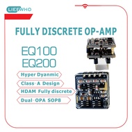 【hot】∈  LIEEWHO  EQ100   EQ200 Hi-End Fully Discrete SingleOP-AMPx2Pcs. Or OP-AMP 1PCS.