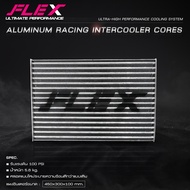 แผงอินเตอร์คูลเลอร์ FLEX สำหรับรถแข่ง Aluminum Racing Intercooler Cores รับประกันแตกรั่ว ตลอดอายุการ