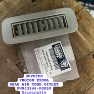 PROTON EXORA REAR AIR CON OUTLET (PW943848-P0050) [1PCS] READY STOCK 