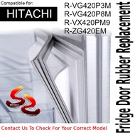 Hitachi Refrigerator Fridge Door Seal Gasket Rubber Replacement R-VG420P3M R-VG420P8M R-VX420PM9 R-Z