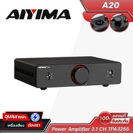 AIYIMA A20 แอมป์ 2.1 CH TPA3255 มี SUB OUT XLR + RCA Hi-Fi Class D เสียง Hi-Fi